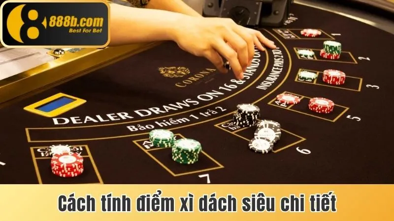 Cách Tính Điểm Xì Dách Chi Tiết Cho Người Lần Đầu Chơi 4 Cách tính điểm Xì dách siêu chi tiết