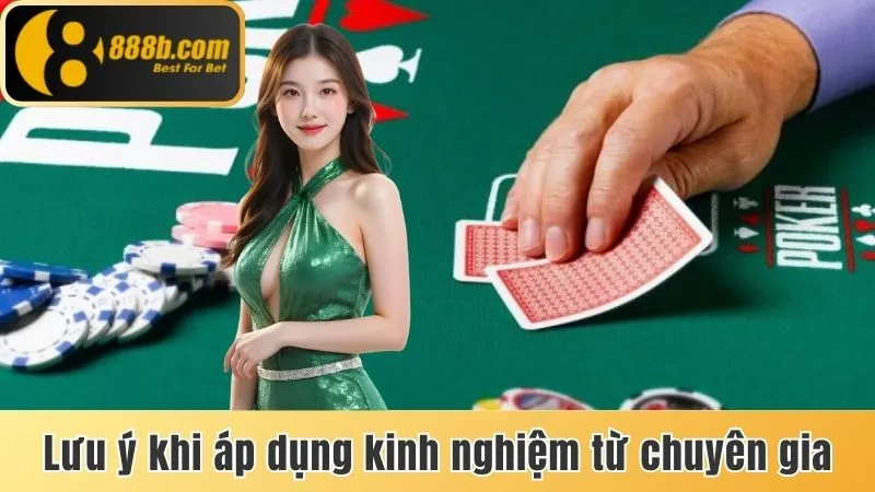 4 Kinh Nghiệm Chơi Poker Hiệu Quả Cùng Chuyên Gia Tại 888b 4 Lưu ý khi tham gia theo kinh nghiệm chơi Poker