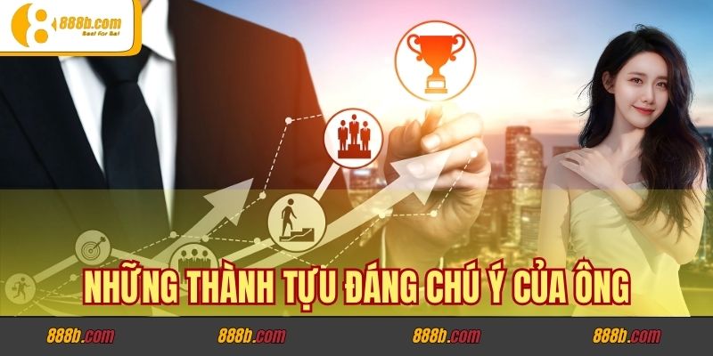 CEO Lương Minh Trí - Hành Trình Xây Dựng Nền Tảng 888B 3 Những thành tựu đáng chú ý của ông