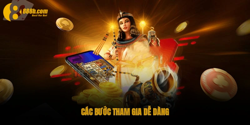 Slot Game 888B - Cá Cược Hay Rinh Ngay Jackpot Khủng 4 Các bước tham gia dễ dàng